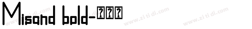 Misand bold字体转换